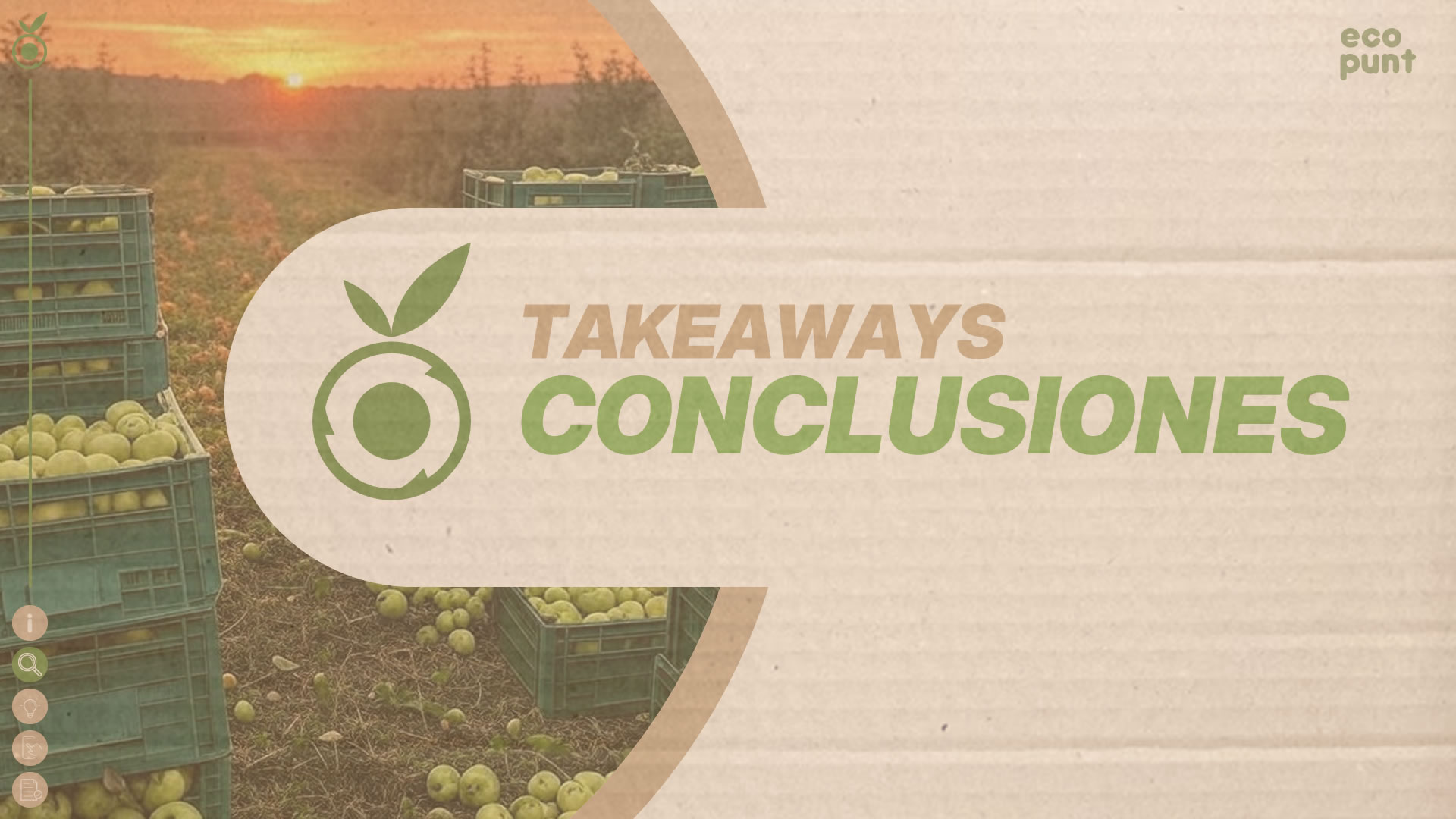 Image of a sunset and apple crates after harvest. The photo has a conclusive mood and includes green and brown text that reads 'Takeaways, Conclusions.'