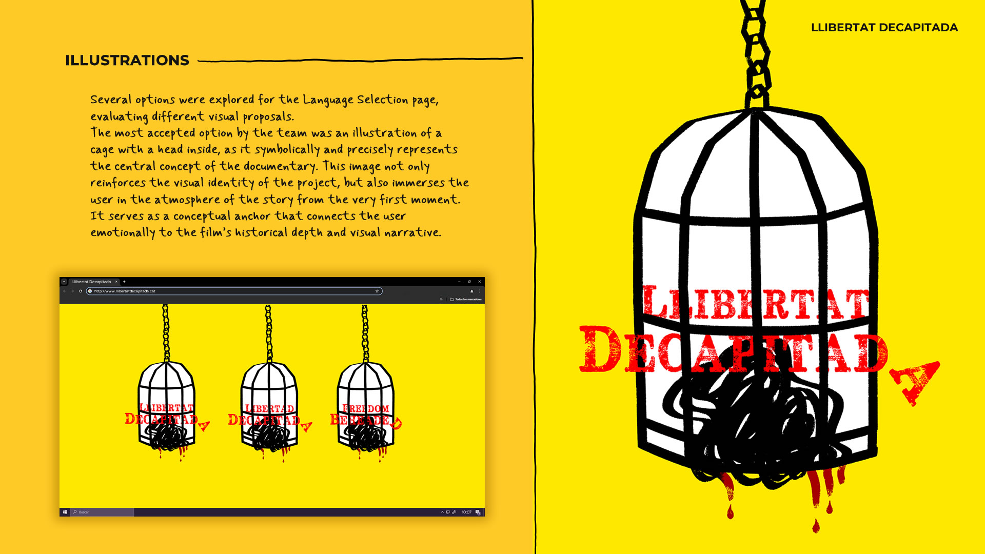 Diseño Visual. Por último, se muestran las ilustraciones hechas para la imagen conceptual del film y que tuvo un lugar protagónico en el sitio web: es un dibujo de la jaula que contiene la cabeza del General Moragues.