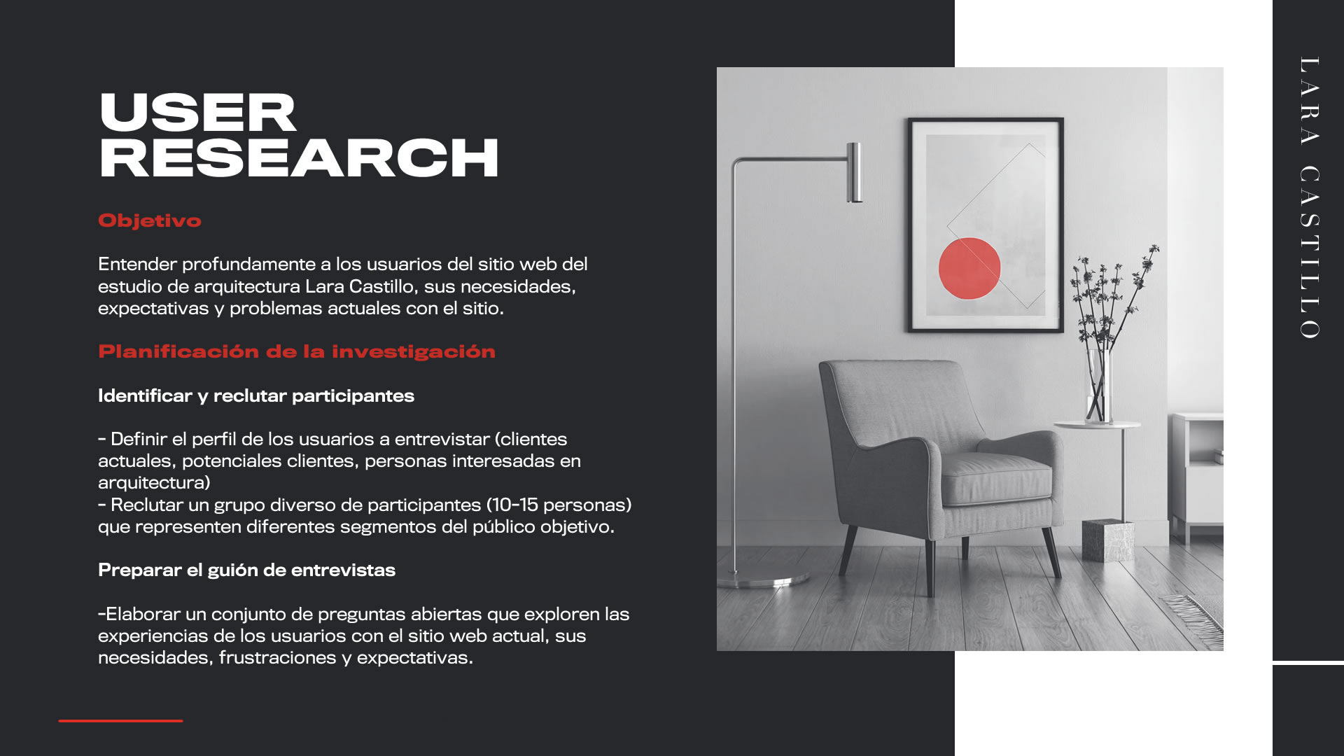 Infografía sobre User Research. En la columna de la izquierda, se nombran los objetivos y la planificación de la investigación del usuario. En la columna de la derecha, hay una fotografía blanco y negro de un sillón, y más arriba, un cuadro artístico con un círculo rojo.