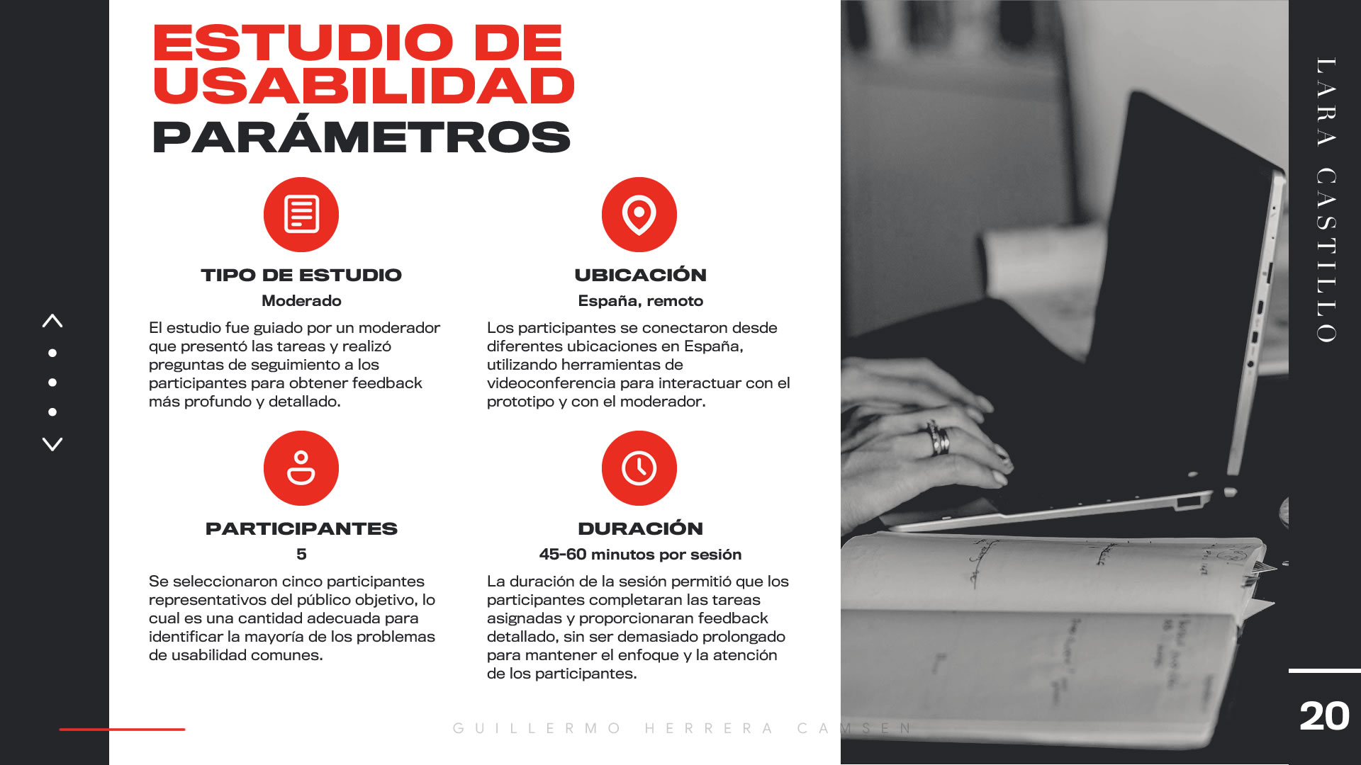 Infografía con información sobre el estudio de usabilidad. Hay cuatro secciones con íconos: 'Tipo de Estudio', moderado; 'Ubicación', España, remoto; 'Participantes', cinco; 'Duración', 45-60 minutos por sesión.